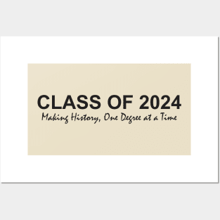 Class of 2024 Making History, One Degree at a Time Posters and Art